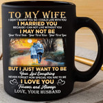 Personalized Mug To My Wife From Husband Mug For Couple On Anniversary Valentine Day Gifts For Her Grumpy Old Couple I Just Want To Be Your Last Everything Custom Name 11oz 15oz Mug