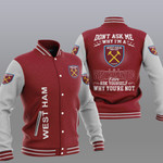 West Ham United Don't ask me Baseball Jacket PTDA4601