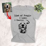 List Of People I Like Dogs Sketch Artwork Unisex T-Shirt Dog Lovers, Dog Owner Shirt