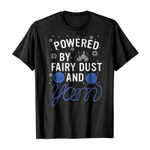 Powered by fairy dust and yarn 2D T-Shirt