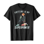 Knitting is my superpower 2D T-Shirt