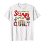 When life gives you scraps make a quilt 2D T-Shirt