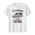 Talk running to me 2D T-Shirt