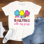 Quilting with my peeps 2D T-Shirt