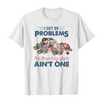 I got 99 problems but hoarding fabric ain’t one 2D T-Shirt