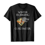 Winter is coming quilt faster 2D T-Shirt