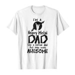 I’m a heavy metal dad like a normal dad just way more awesome 2D T-Shirt