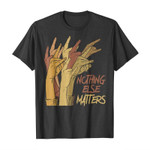 Nothing else matters 2D T-Shirt