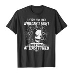I fight for ones who can’t fight and if i lose at least i tried 2D T-Shirt