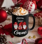 Gnome sweet gnome , Christmas gnomes , Hang out with gnomes, christmas funny , with sayings, best friend gift, christmas gift for mom, christmas gift for her, christmas gift for him, christmas gift019 Ceramic Mug