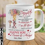 Gifts For Daughter To My Daughter I Love You Forever Ceramic Mug