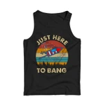 Just Here To Bang vintage 4th of July Happy Independence Day 2D Unisex Tank Top