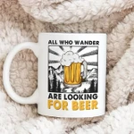 All Who Wander Are Looking For Beer Ceramic Mug