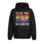 I Put The ... In LGBTQ+ 2D Hoodie