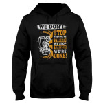 We Stop When We Are Done Tractor Farmer EZ19 3009 Hoodie