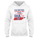 The Doctors Tested My DNA And It Wasn't DNA. It Was Tennessee EZ16 0910 Hoodie