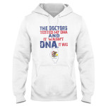 The Doctors Tested My DNA And It Wasn't DNA. It Was Illinois EZ16 0910 Hoodie