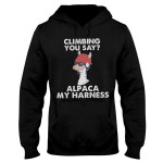 Climbing You Say Alpaca My Harness EZ02 0810 Hoodie