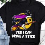 Witch Tshirt Yes I Can Drive A Stick