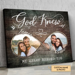 Personalized Valentine's Day Gift God Knew My Heart Needed You Custom Photo Canvas Prints