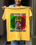 Juneteenth Is My Independence Day Black Girl Tshirt