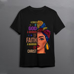 Black Girl Tshirt A Child Of God A Woman Of Faith A Warior Of Christ