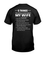Personalized Valentine's Day Gift For Him Tshirt 5 Things You Should Know About My Wife