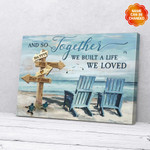 Personalized Gift For Couple And So Together We Built A Life We Loved Beach Canvas Prints