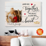 Personalized Valentine Gift For Couple And So Together We Built A Life We Loved Canvas Prints