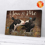 Personalized Holstein Cattle You And Me We Got This Sign
