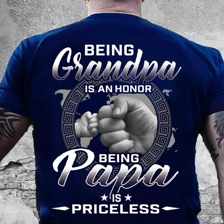 Gifts For Dad Being A Grandpa Is An Honor Being Papa Is Priceless Tshirt PAN2TS0104