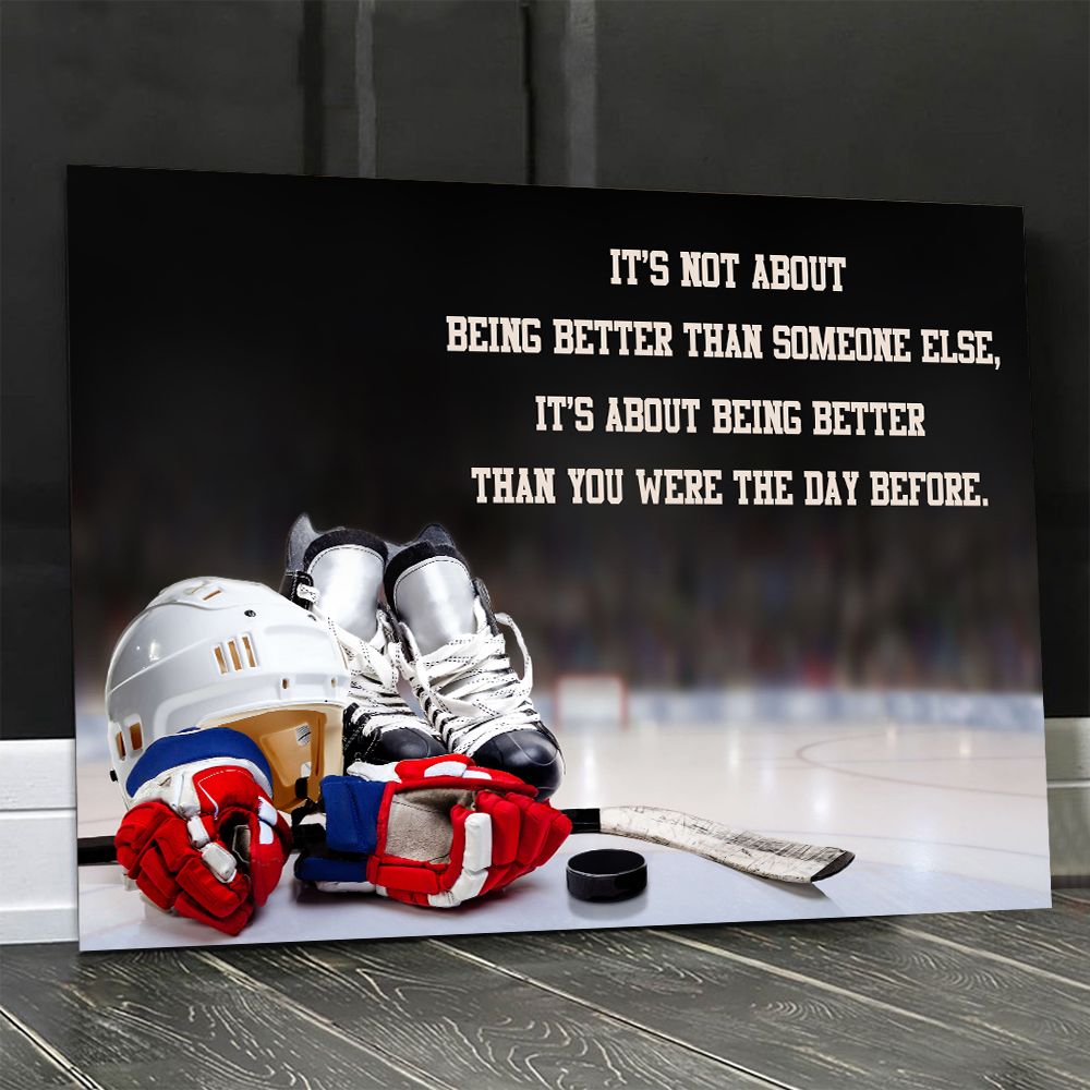 Its Not About Being Better Than Someone Else Hockey Horizontal Poster