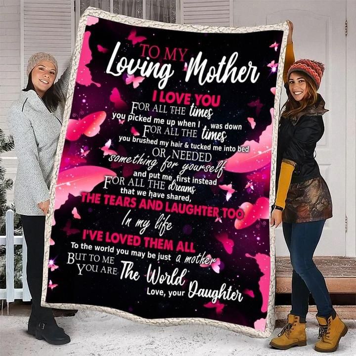 To My Loving Mother I Love You For All The Times Daughter Fleece Blanket
