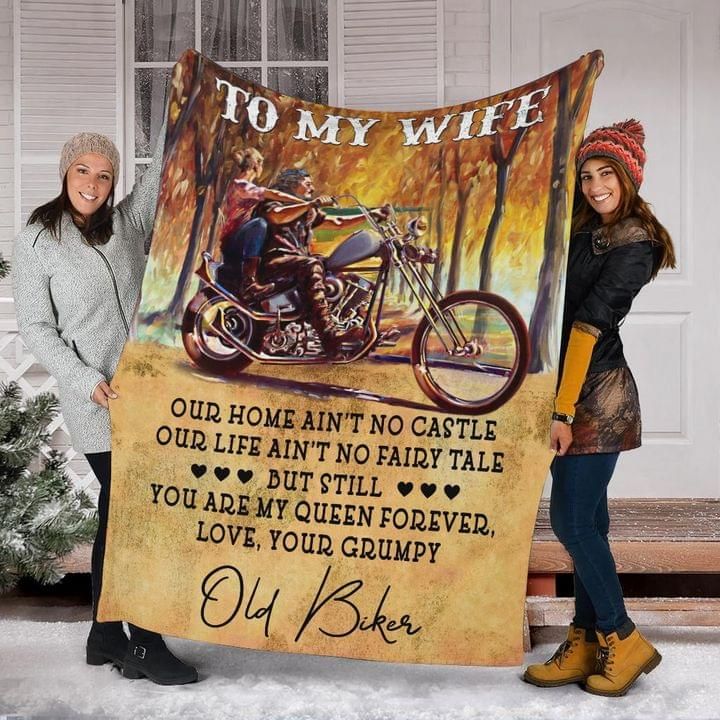 To My Wife Our Home Aint No Castle Love Your Grumpy Old Biker Fleece Blanket