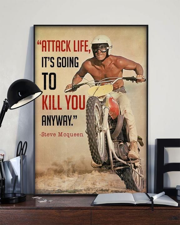 Attack Life Its Going To Kill You Anyway Motorbike Vertical Poster