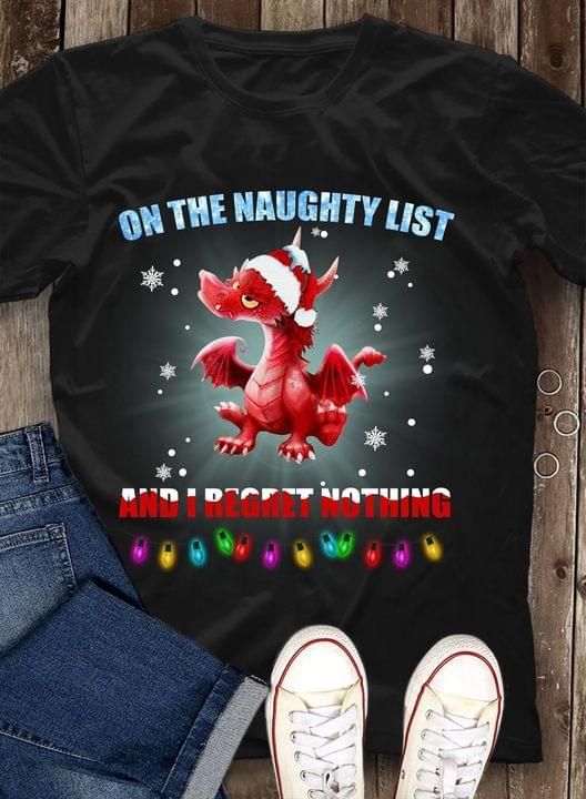 On The Naughty List And I Regret Nothing Dragon Christmas Tshirt PAN