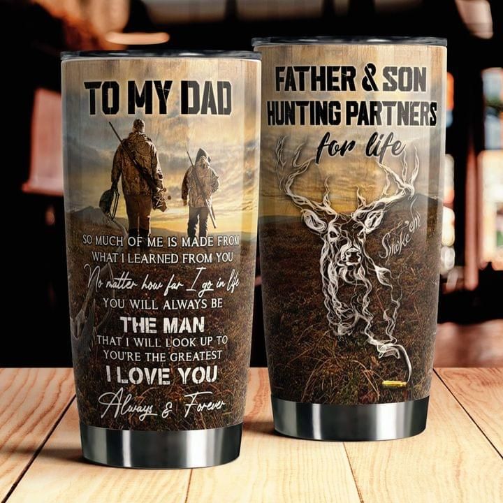 Gifts For Dad From Son  To My Dad Hunting Tumbler
