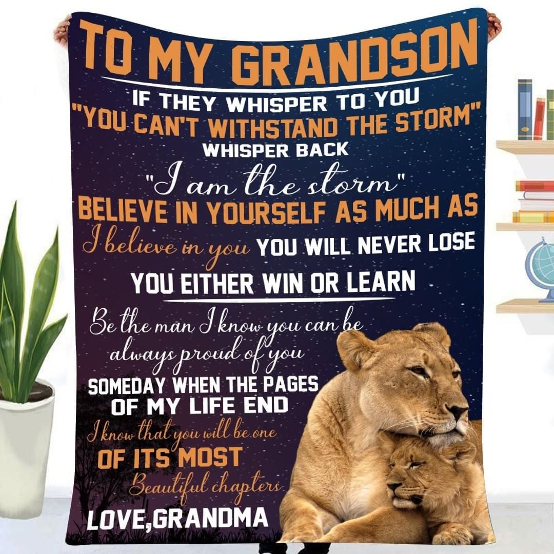 To My Grandson If They Whisper To You You Cant Grandma Lion Fleece Blanket
