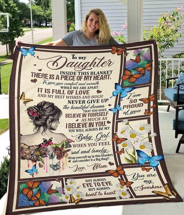 To My Daughter There Is A Piece Of My Heart Mom Butterfly Fleece Blanket