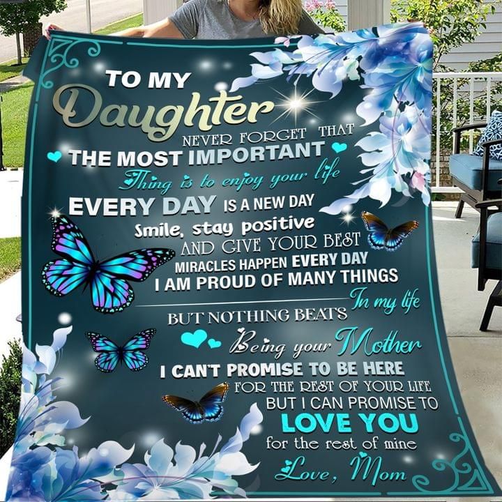 To My Daughter Never Forget That The Most Important Mom Fleece Blanket