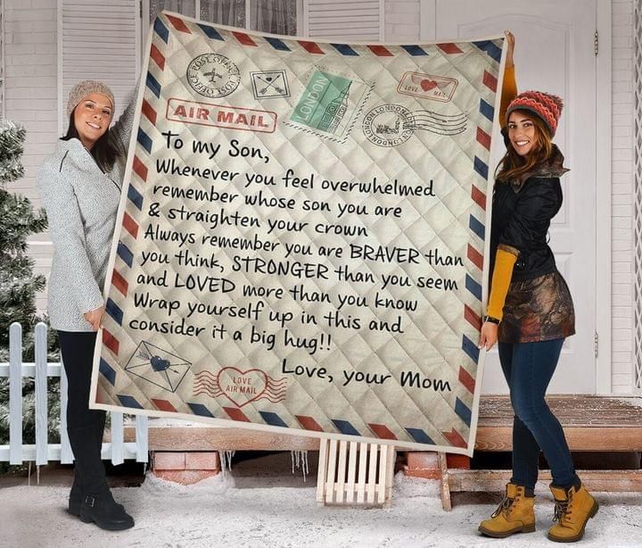 To My Son Whenever You Feel Overwhelmed Your Mom Letter Quilt