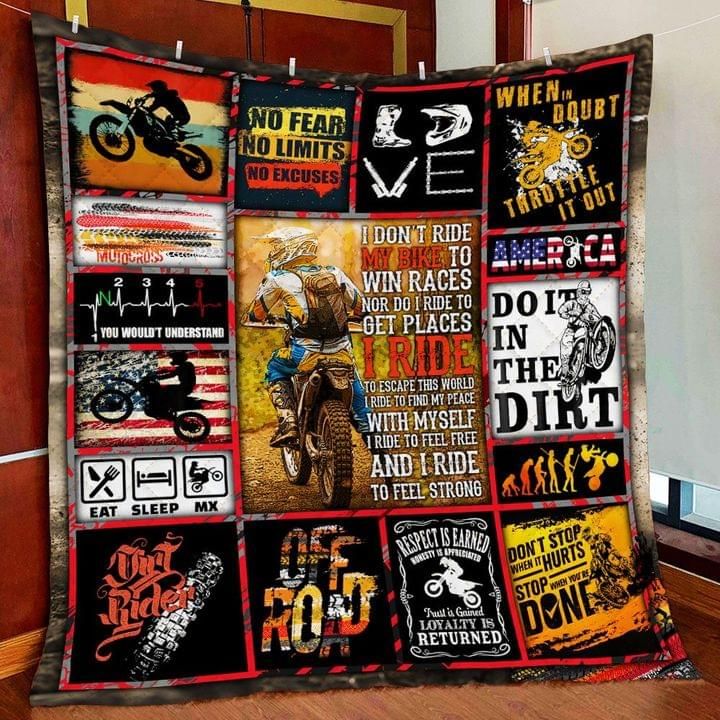 No Fear No Limits No Excuses I Dont Ride My Bike To Win Races Quilt