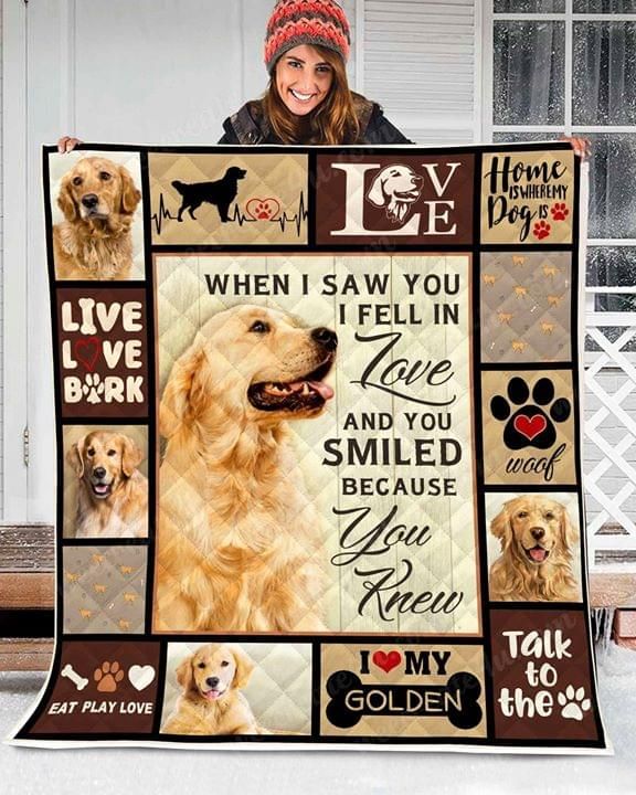 When I Saw You I Fell In Love And You Smile Golden Dog Quilt