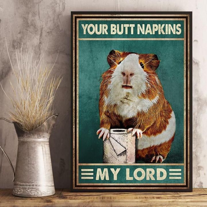 Your Butt Napkins My Lord Hamster Vertical Poster