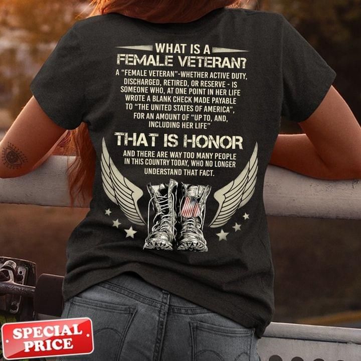 What Is A Female Veteran Whether Active Duty Discharged Retired Tshirt PAN2TS0107