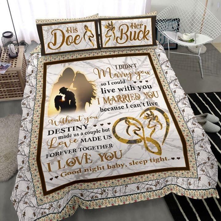 His Doe Her Buck I Didnt Marry You I Live With You Love Bedding Set PANBED0015