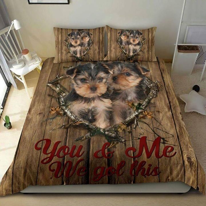 You And Me We Got This Yorkshire Terrier Love Bedding Set PAN
