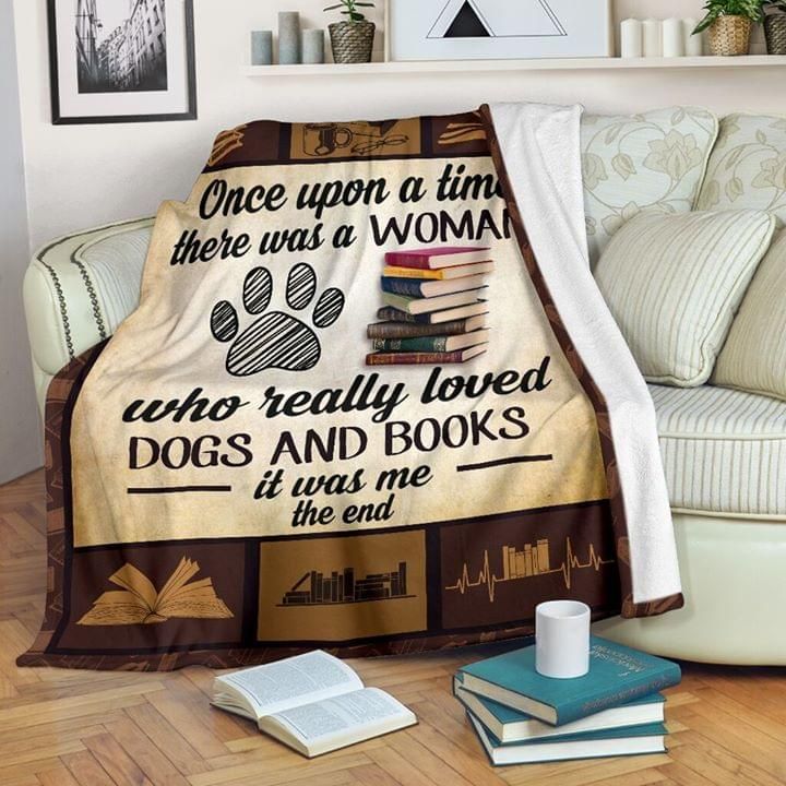 Once Upon A Time There Was A Woman Who Loved Dogs And Books Fleece Blanket