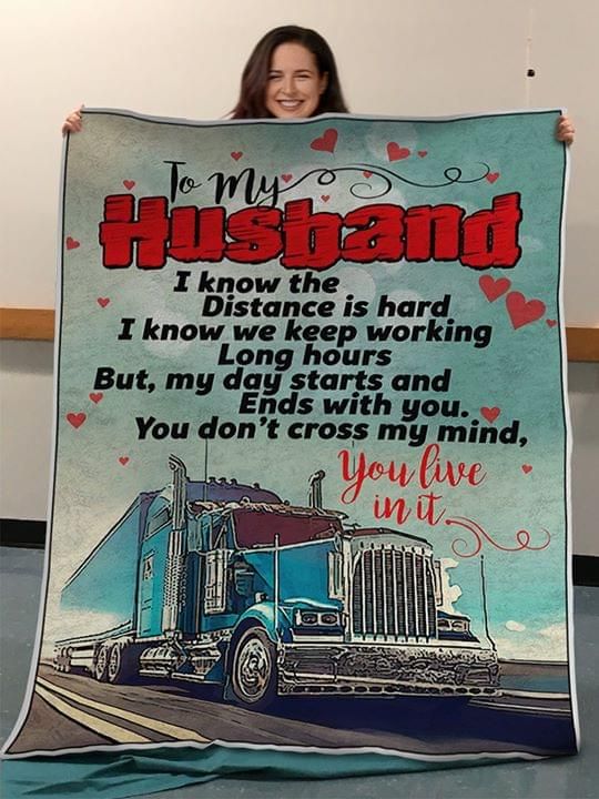 To My Husband I Know The Distance Is Hard Wife Trucker Fleece Blanket