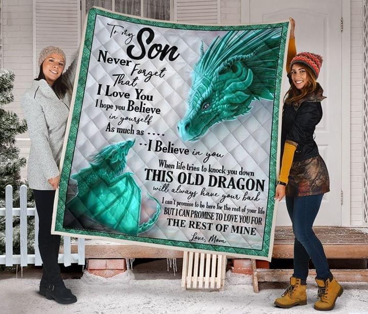 To My Son Never Forget That I Love You I Hope You Mom Dragon Quilt